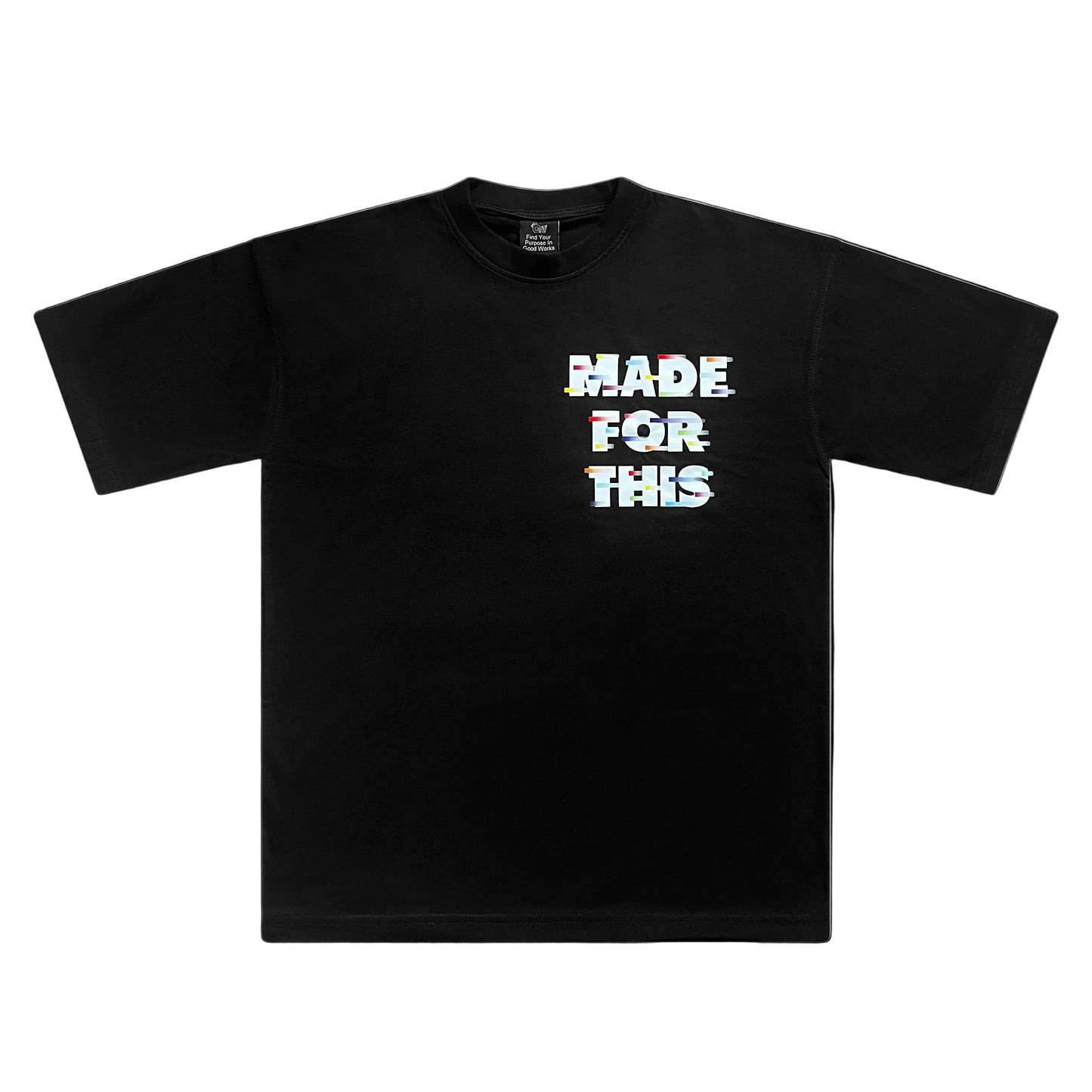 Made For This Black Tee